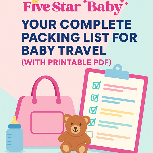 🧳 Your Complete Packing List for Baby Travel (With Printable PDF)
